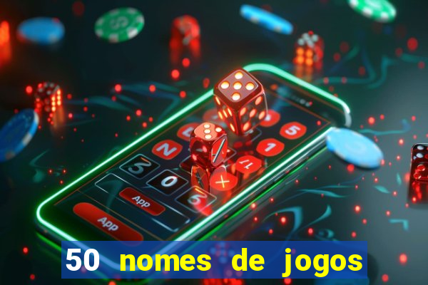 50 nomes de jogos com bola